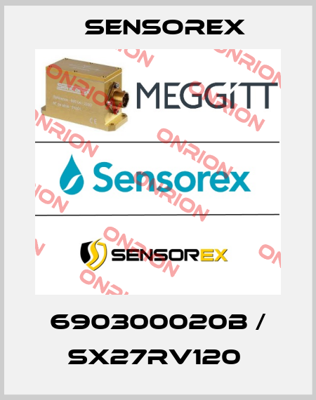 690300020B / SX27RV120  Sensorex