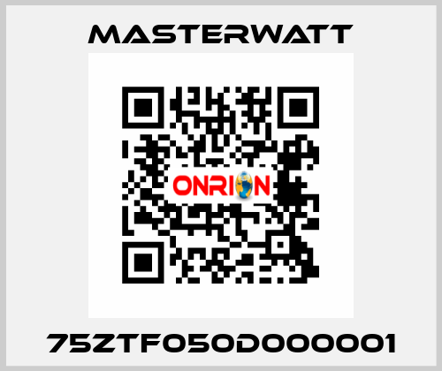 75ZTF050D000001 Masterwatt