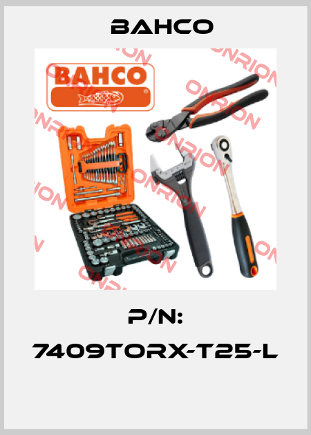P/N: 7409TORX-T25-L  Bahco