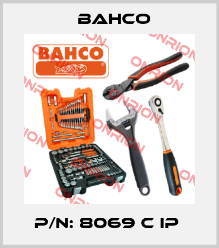 P/N: 8069 C IP  Bahco