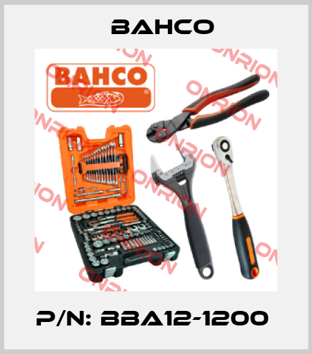 P/N: BBA12-1200  Bahco
