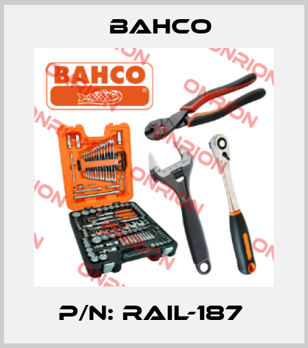 P/N: RAIL-187  Bahco