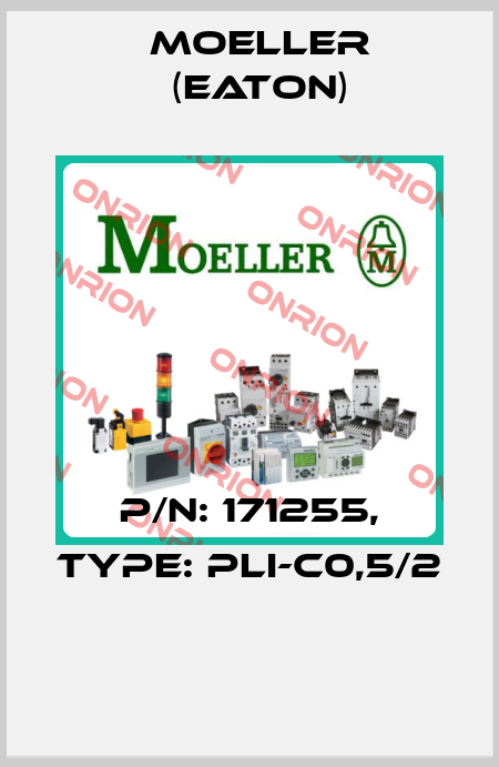 P/N: 171255, Type: PLI-C0,5/2  Moeller (Eaton)