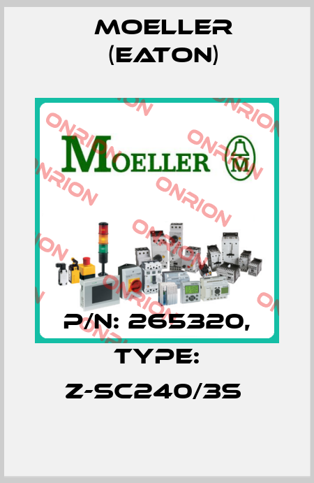 P/N: 265320, Type: Z-SC240/3S  Moeller (Eaton)