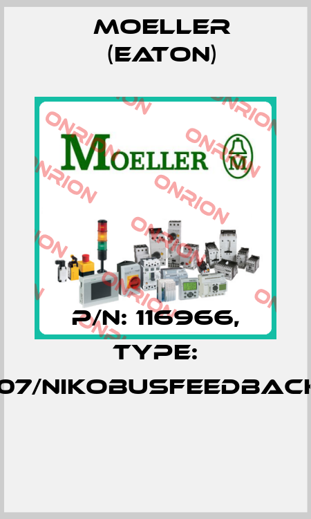 P/N: 116966, Type: 05-207/NIKOBUSFEEDBACKLINK  Moeller (Eaton)