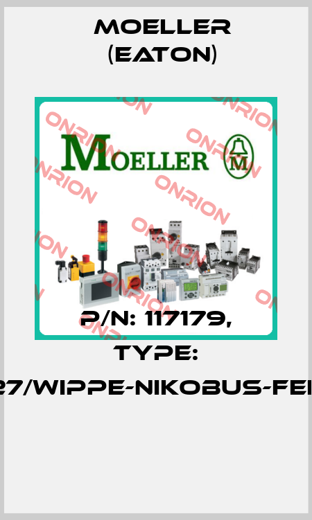 P/N: 117179, Type: 101-00027/WIPPE-NIKOBUS-FEEDB.-A-A  Moeller (Eaton)