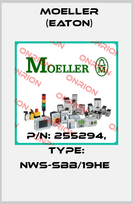 P/N: 255294, Type: NWS-SBB/19HE  Moeller (Eaton)