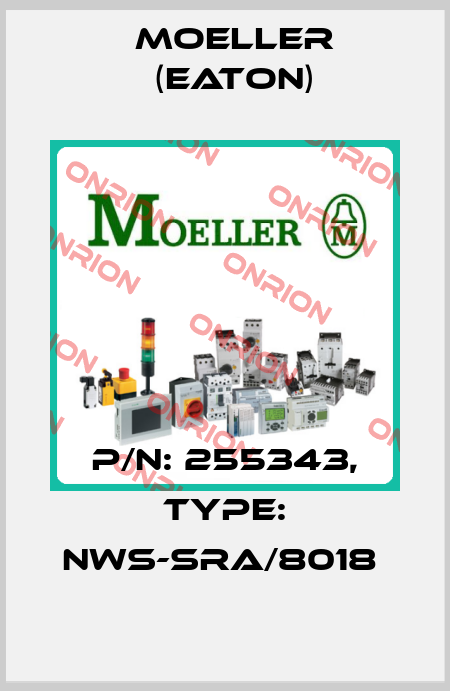 P/N: 255343, Type: NWS-SRA/8018  Moeller (Eaton)