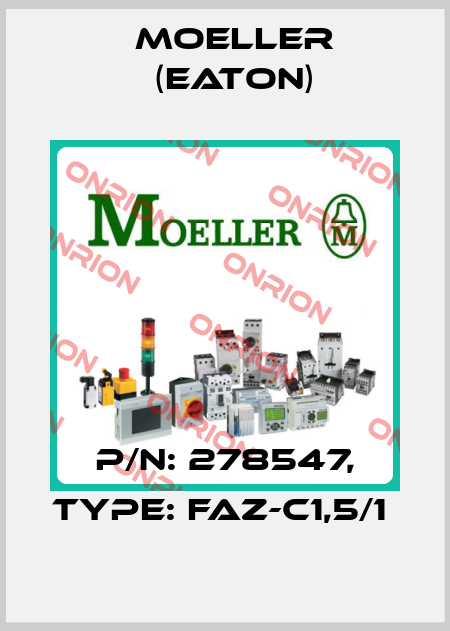 P/N: 278547, Type: FAZ-C1,5/1  Moeller (Eaton)