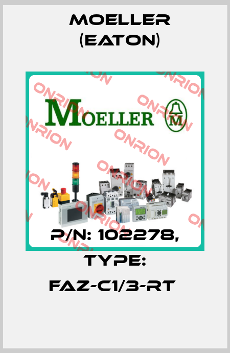 P/N: 102278, Type: FAZ-C1/3-RT  Moeller (Eaton)