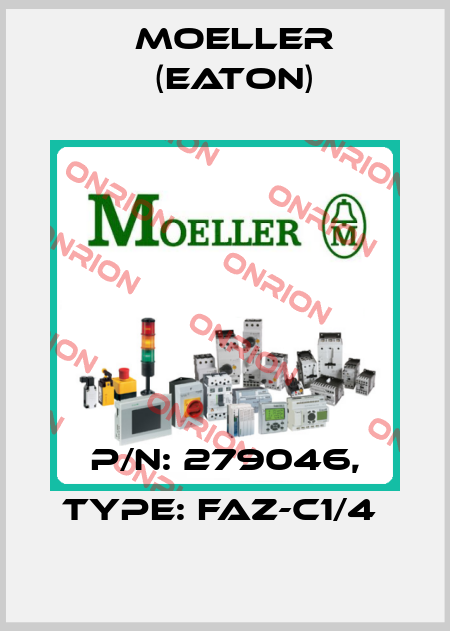 P/N: 279046, Type: FAZ-C1/4  Moeller (Eaton)