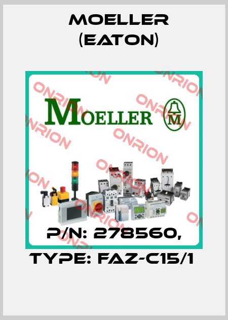 P/N: 278560, Type: FAZ-C15/1  Moeller (Eaton)