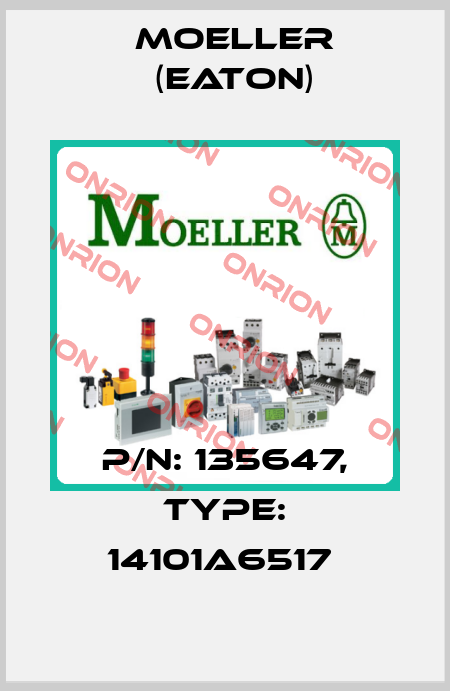 P/N: 135647, Type: 14101A6517  Moeller (Eaton)