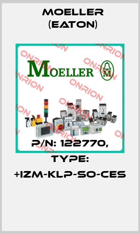 P/N: 122770, Type: +IZM-KLP-SO-CES  Moeller (Eaton)
