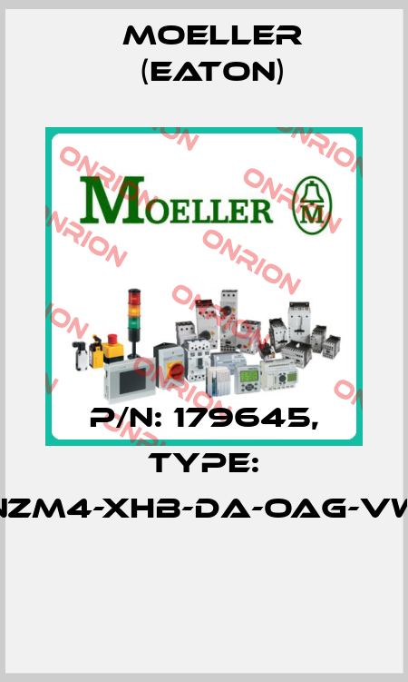 P/N: 179645, Type: NZM4-XHB-DA-OAG-VW  Moeller (Eaton)