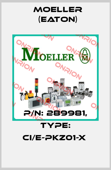 P/N: 289981, Type: CI/E-PKZ01-X  Moeller (Eaton)