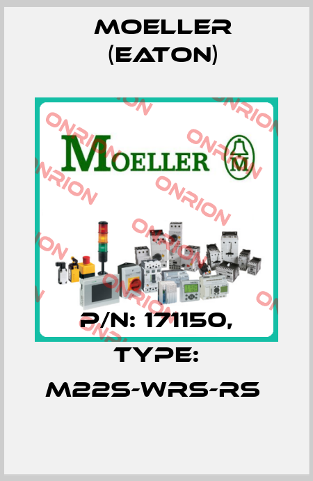 P/N: 171150, Type: M22S-WRS-RS  Moeller (Eaton)