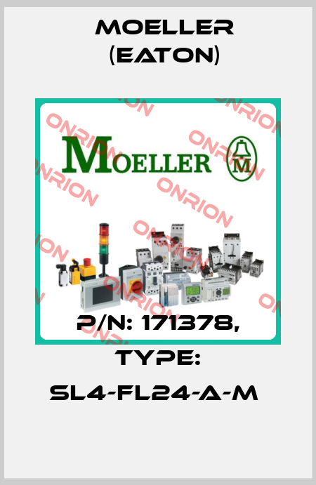 P/N: 171378, Type: SL4-FL24-A-M  Moeller (Eaton)