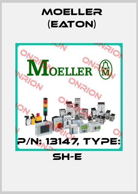 P/N: 13147, Type: SH-E  Moeller (Eaton)