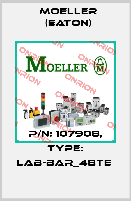 P/N: 107908, Type: LAB-BAR_48TE  Moeller (Eaton)