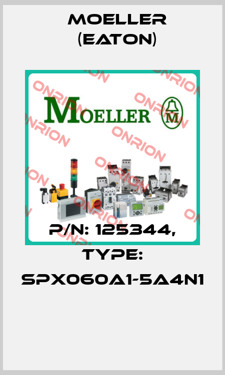 P/N: 125344, Type: SPX060A1-5A4N1  Moeller (Eaton)
