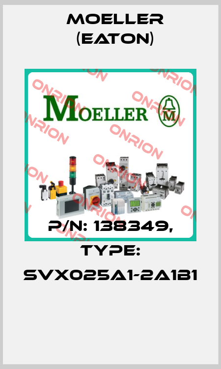 P/N: 138349, Type: SVX025A1-2A1B1  Moeller (Eaton)
