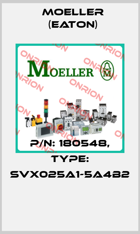 P/N: 180548, Type: SVX025A1-5A4B2  Moeller (Eaton)