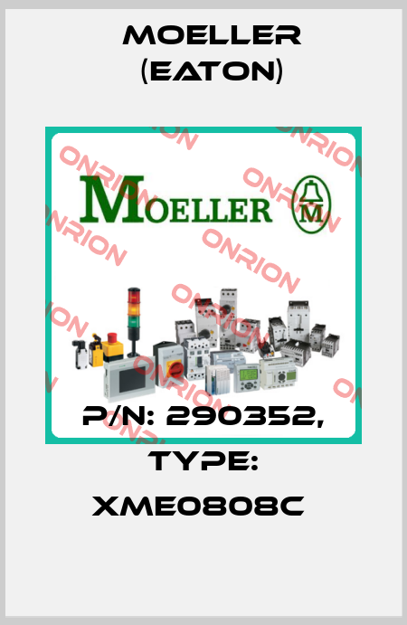 P/N: 290352, Type: XME0808C  Moeller (Eaton)