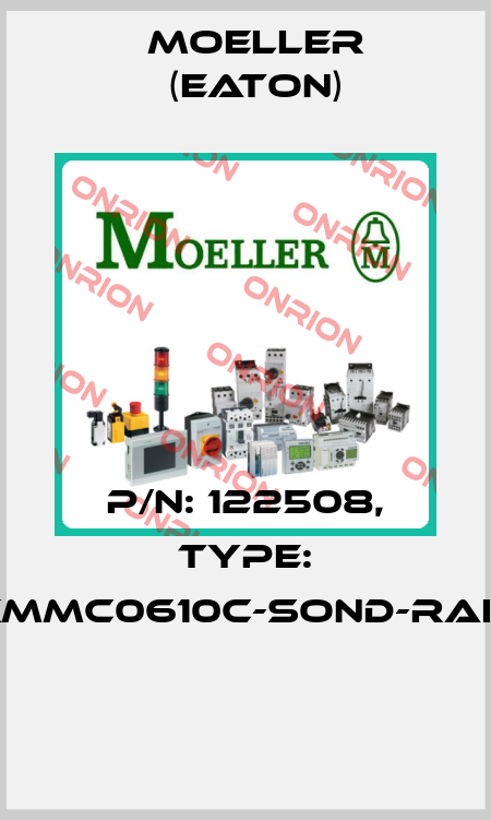 P/N: 122508, Type: XMMC0610C-SOND-RAL*  Moeller (Eaton)