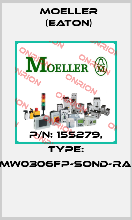 P/N: 155279, Type: XMW0306FP-SOND-RAL*  Moeller (Eaton)