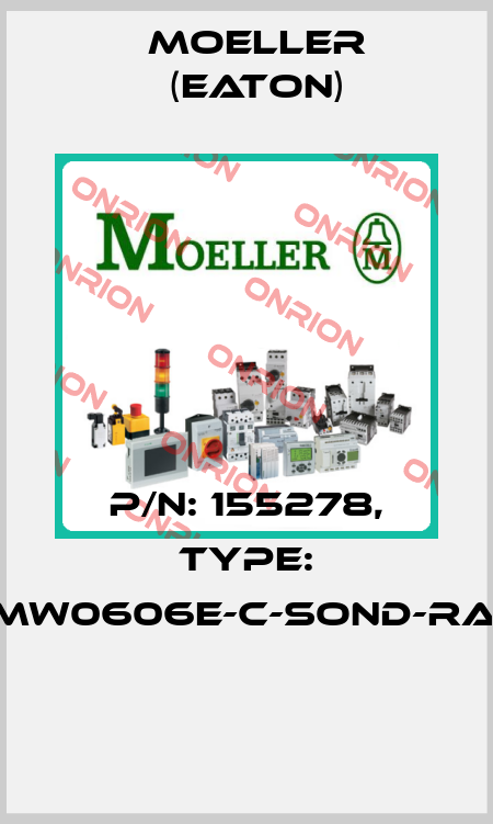 P/N: 155278, Type: XMW0606E-C-SOND-RAL*  Moeller (Eaton)