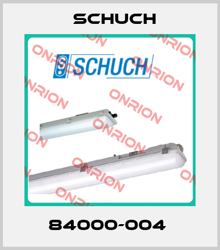 84000-004  Schuch