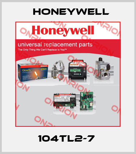 104TL2-7  Honeywell