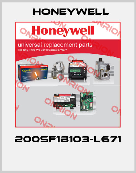 200SF1B103-L671  Honeywell