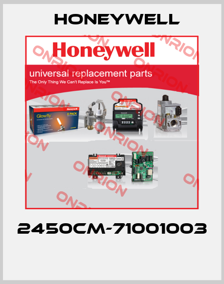 2450CM-71001003  Honeywell