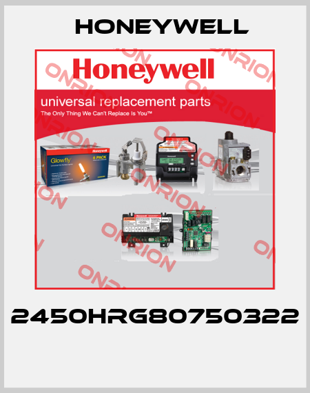 2450HRG80750322  Honeywell
