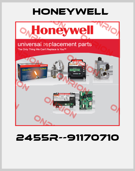 2455R--91170710  Honeywell