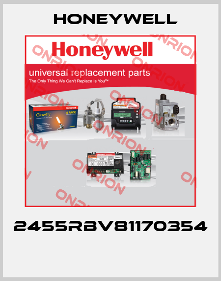 2455RBV81170354  Honeywell