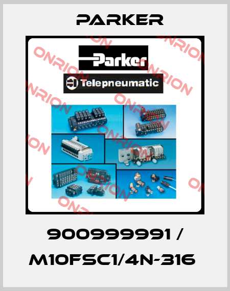 900999991 / M10FSC1/4N-316  Parker