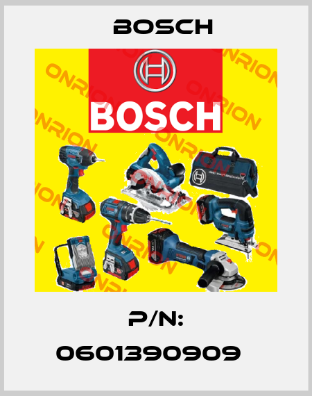 P/N: 0601390909   Bosch