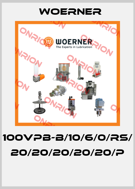 100VPB-B/10/6/0/RS/ 20/20/20/20/20/P  Woerner