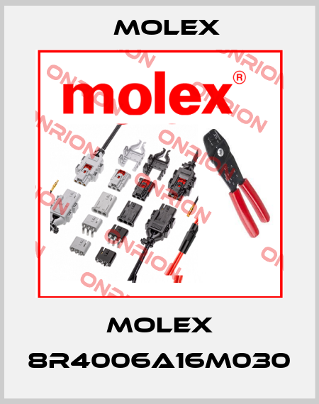Molex 8R4006A16M030 Molex