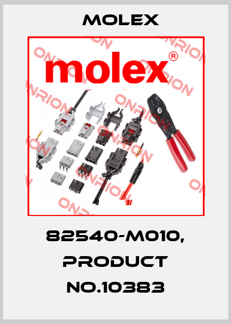 82540-M010, Product no.10383 Molex