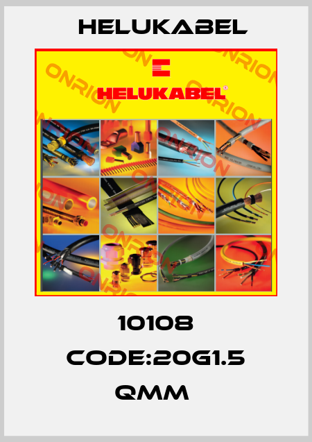 10108 CODE:20G1.5 QMM  Helukabel