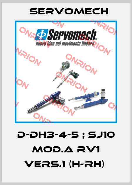 D-DH3-4-5 ; SJ10 MOD.A RV1 VERS.1 (H-RH)  Servomech