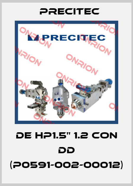 DE HP1.5" 1.2 CON DD (P0591-002-00012) Precitec