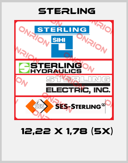 Φ12,22 x 1,78 (5x)  Sterling