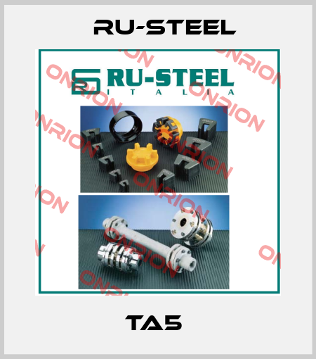 TA5  Ru-Steel