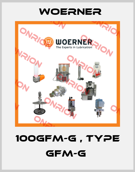 100GFM-G , type GFM-G  Woerner