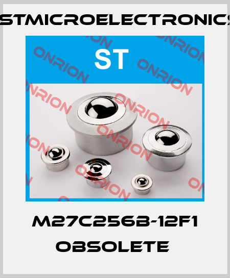 M27C256B-12F1 obsolete  STMicroelectronics